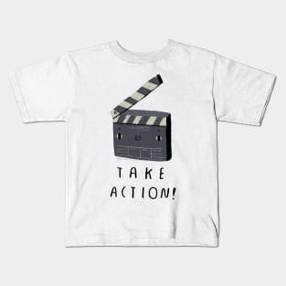 take action Kids T-Shirt